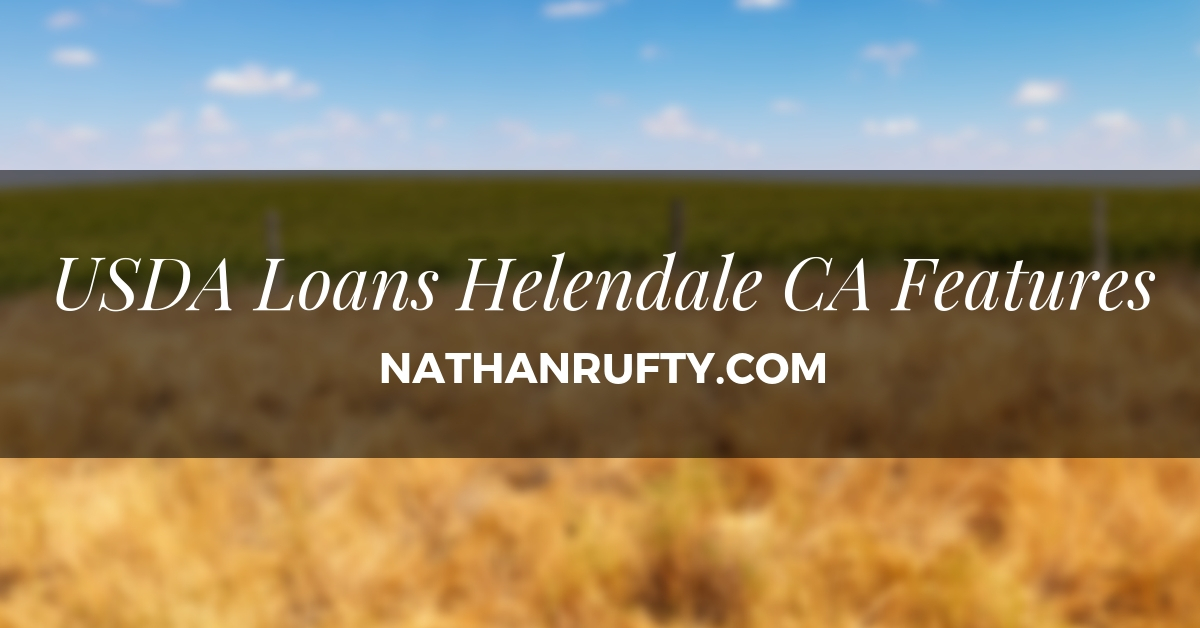 USDA loans Helendale CA Features